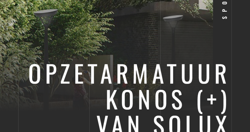 In de spotlights: opzetarmatuur KONOS (+) van SOLAR