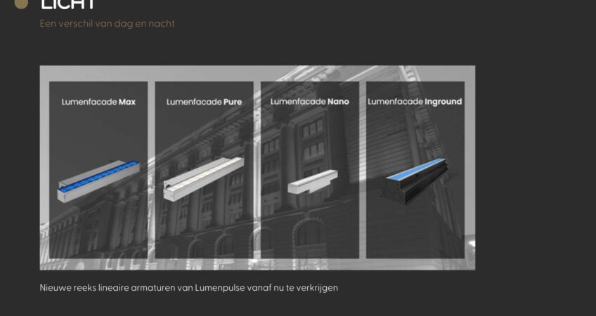 Introductie van de LUMENFACADE MAX en PURE: vervanging van de huidige modellen