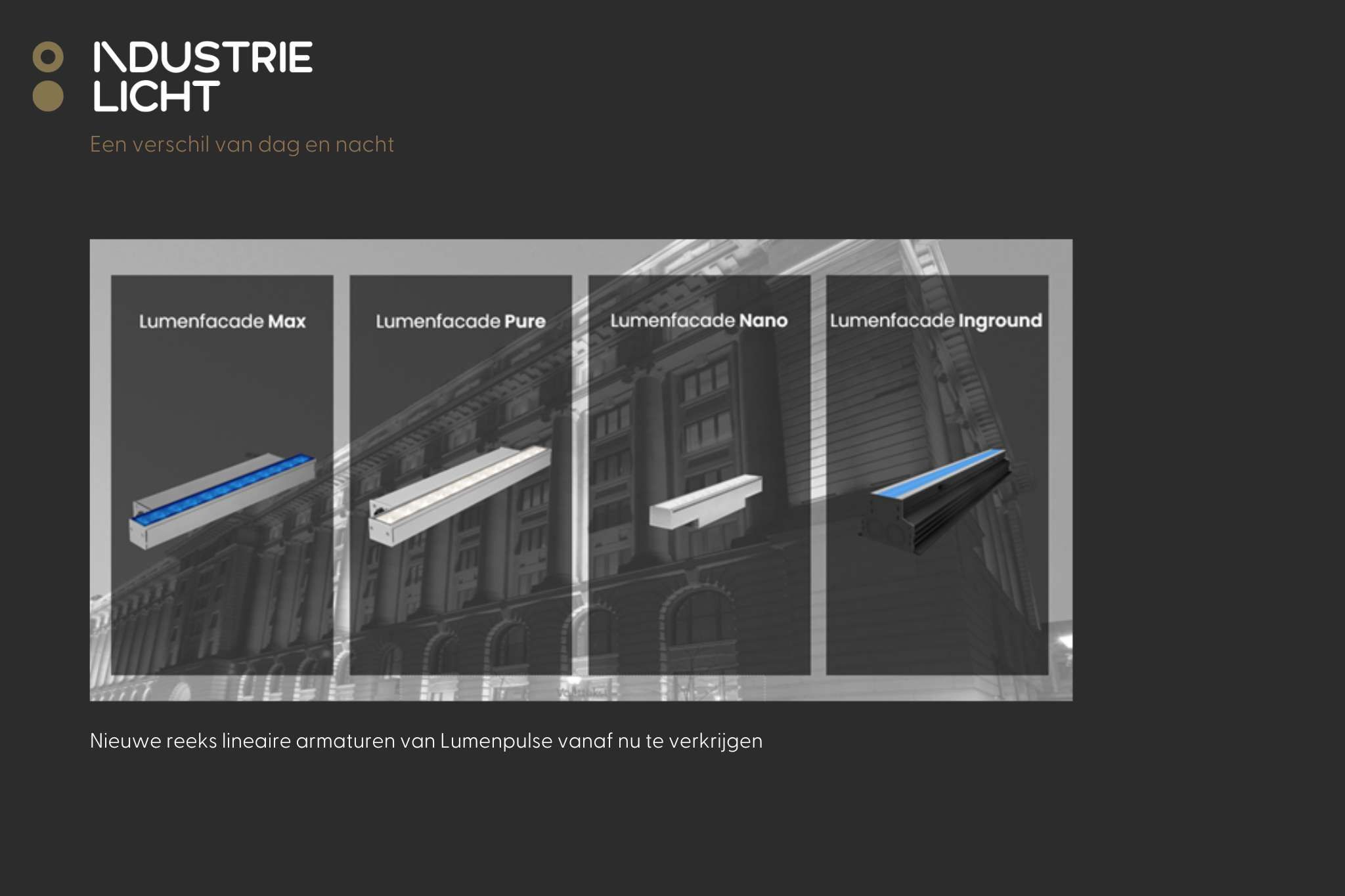Introductie van de LUMENFACADE MAX en PURE: vervanging van de huidige modellen